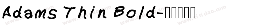 Adams Thin Bold字体转换